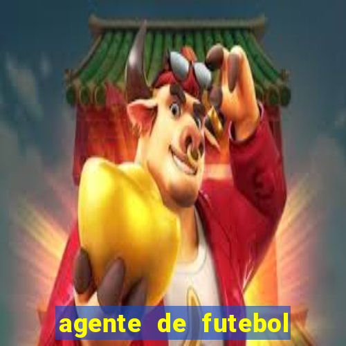 agente de futebol dinheiro infinito